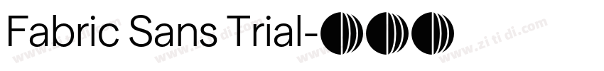 Fabric Sans Trial字体转换
